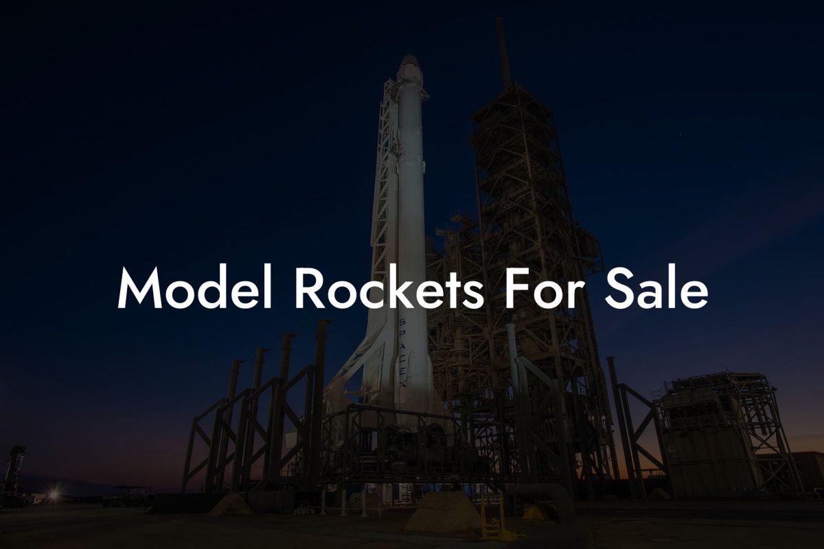 Model Rockets For Sale