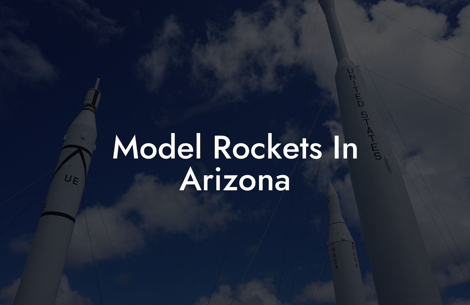 Model Rockets In Arizona