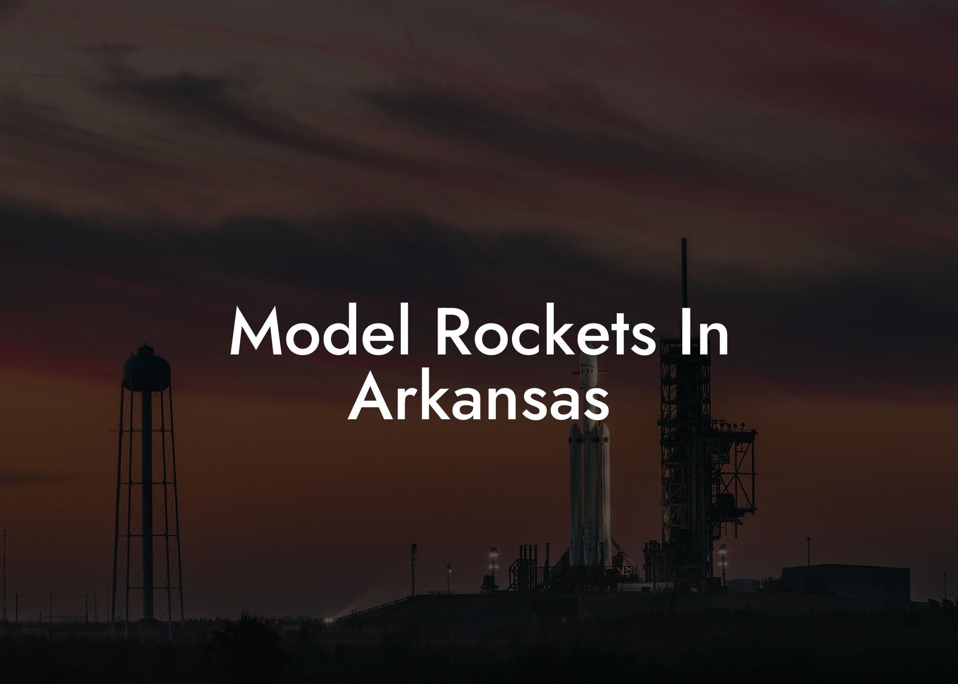 Model Rockets In Arkansas