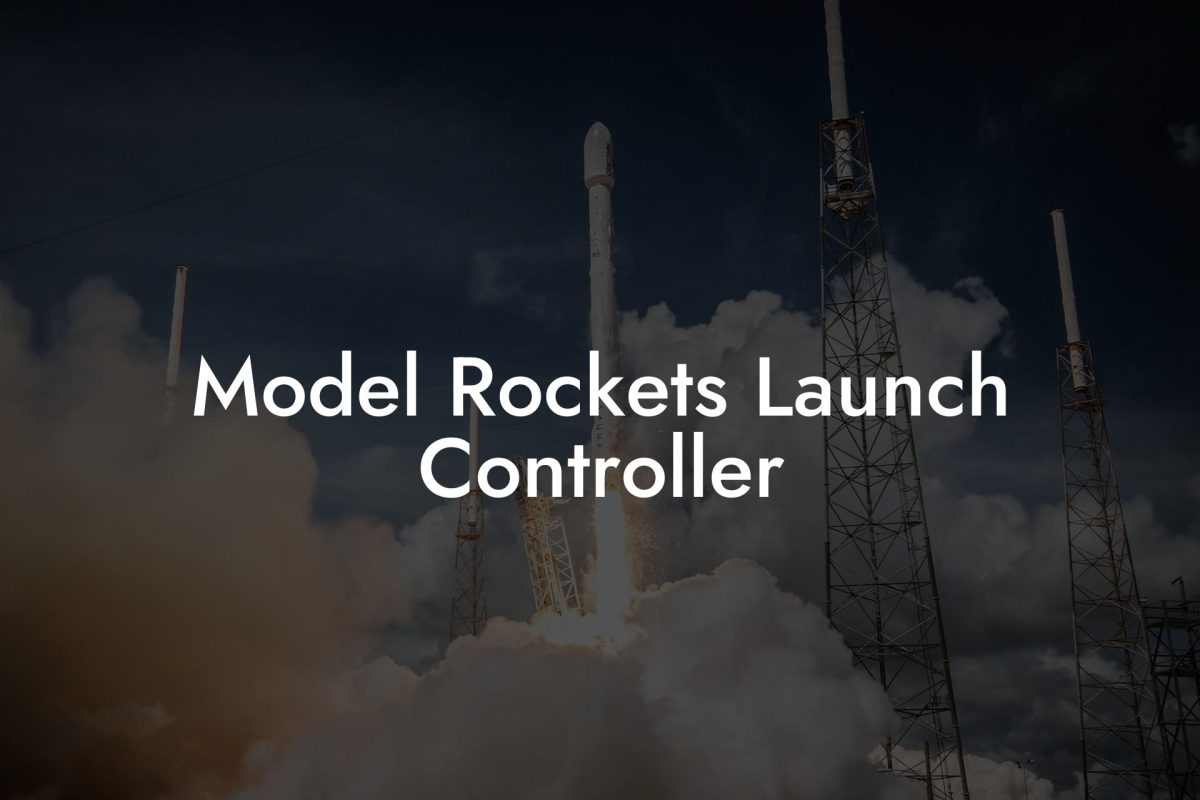 Model Rockets Launch Controller