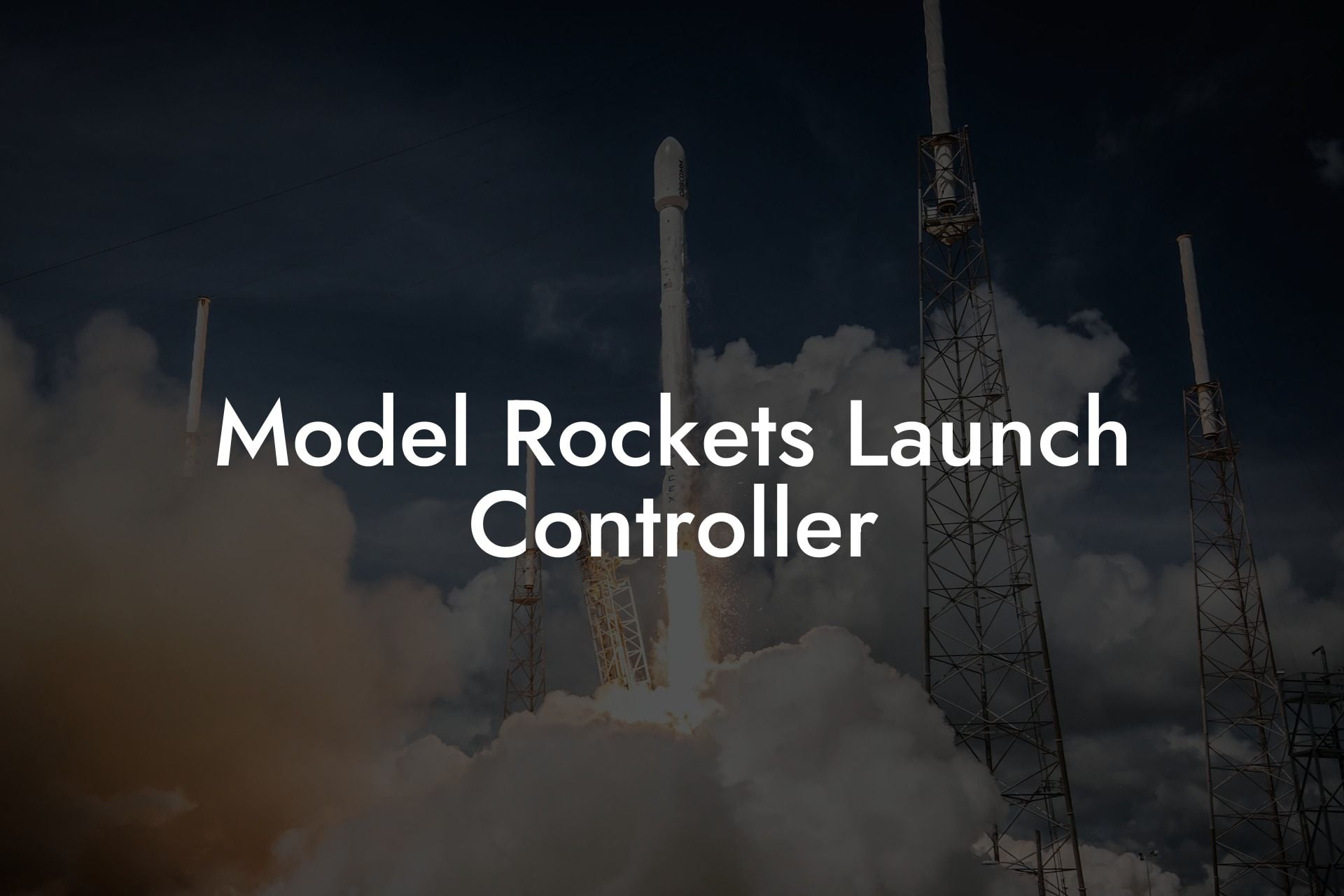 Model Rockets Launch Controller
