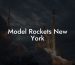 Model Rockets New York