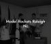 Model Rockets Raleigh Nc