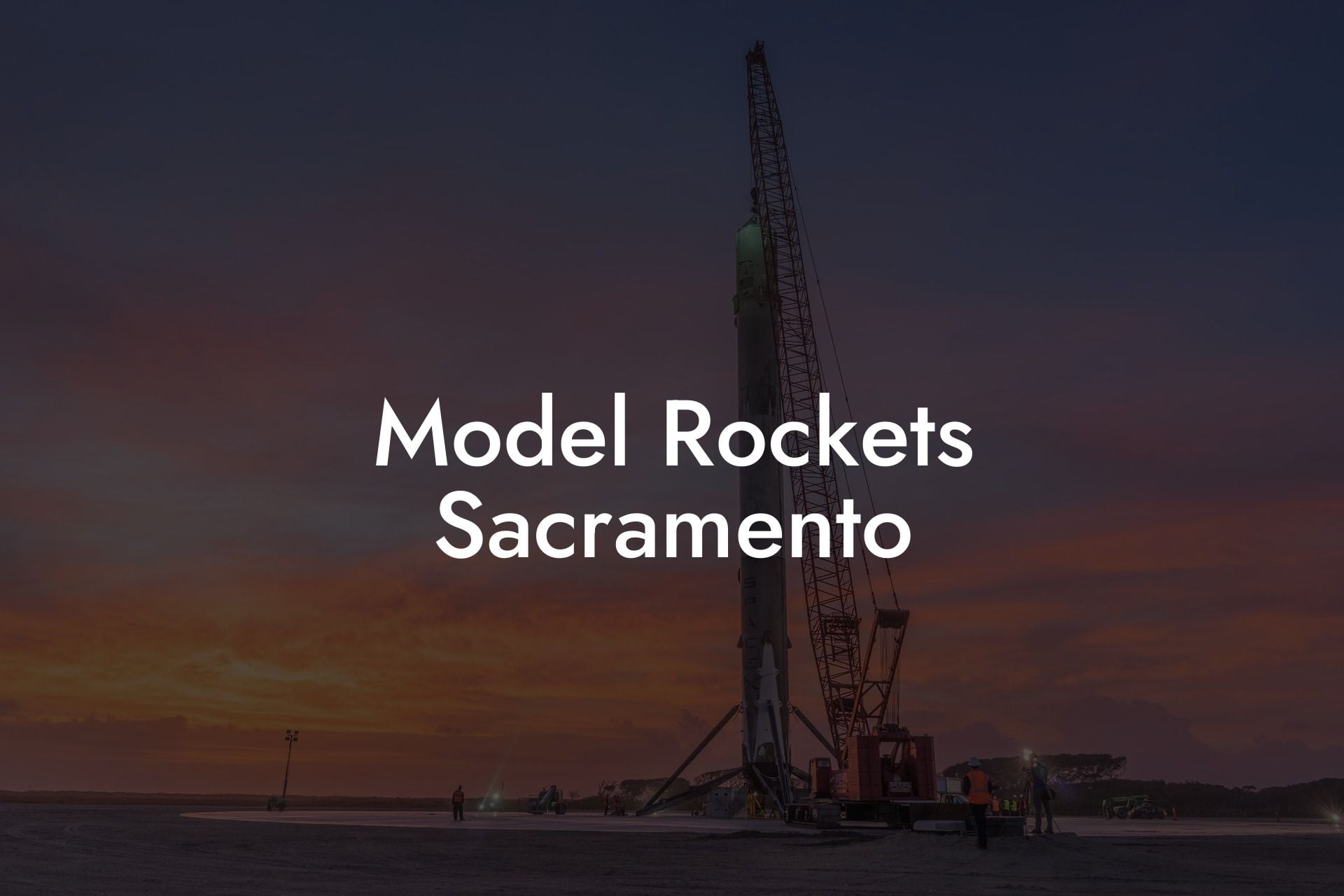 Model Rockets Sacramento