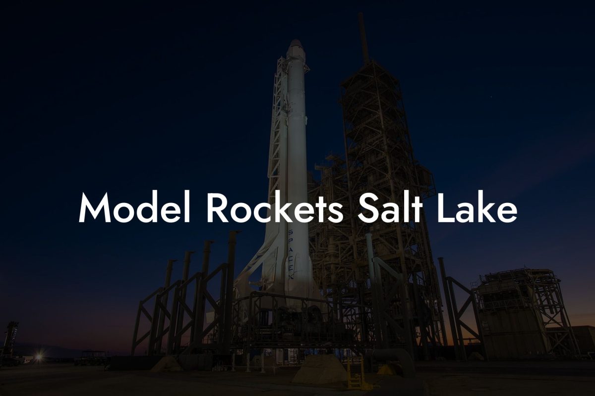 Model Rockets Salt Lake