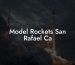 Model Rockets San Rafael Ca