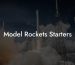 Model Rockets Starters
