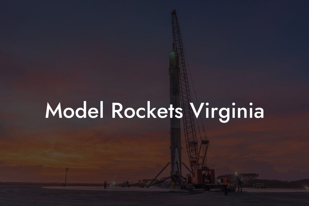 Model Rockets Virginia