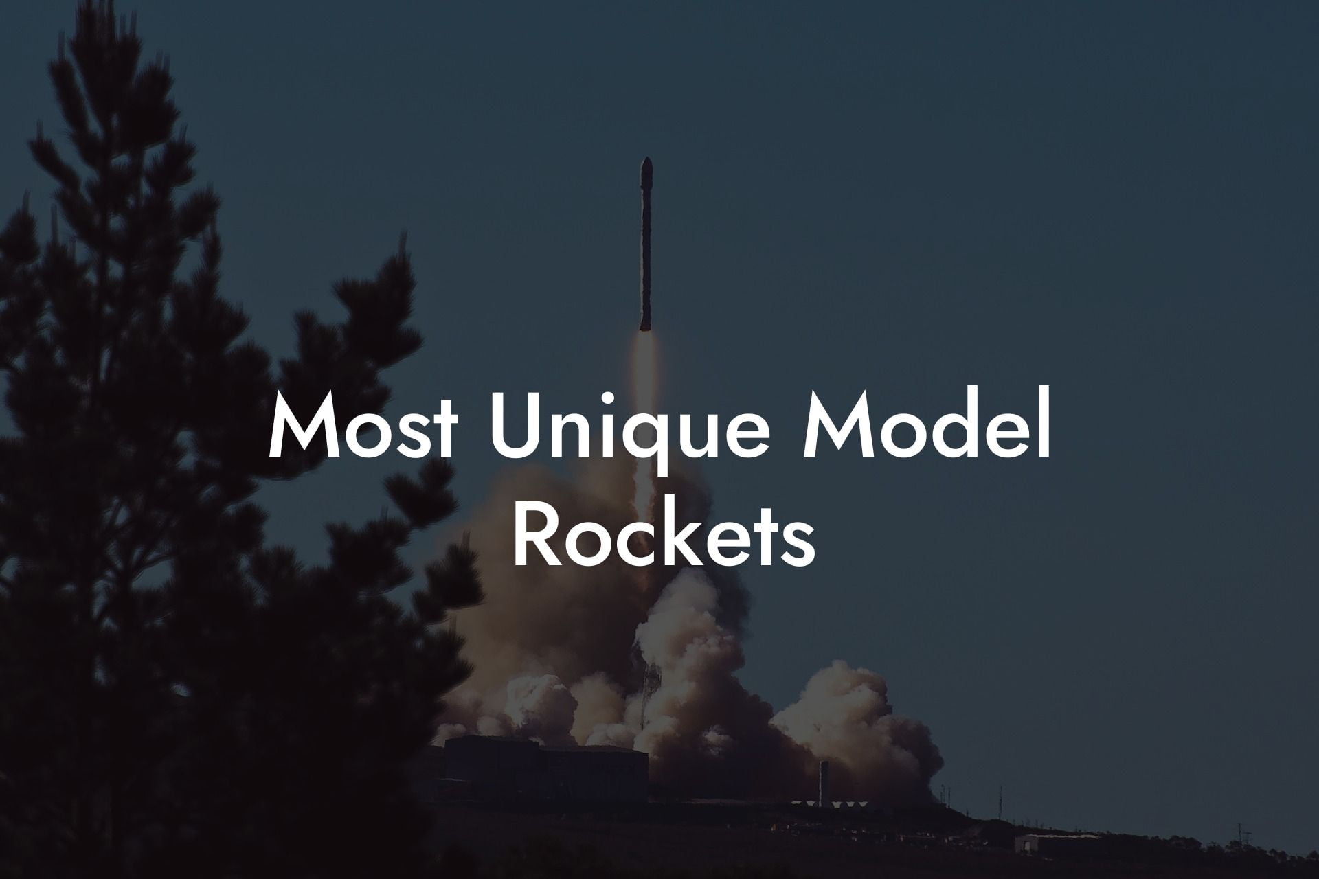 Most Unique Model Rockets