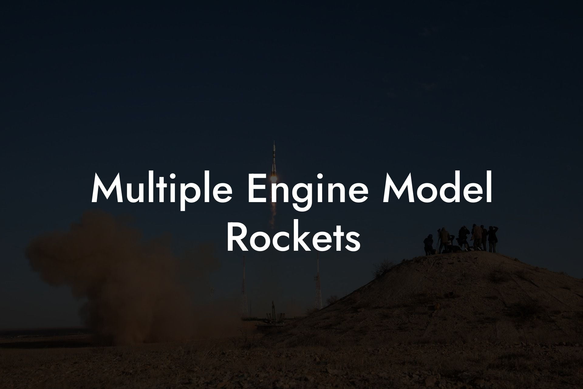 Multiple Engine Model Rockets