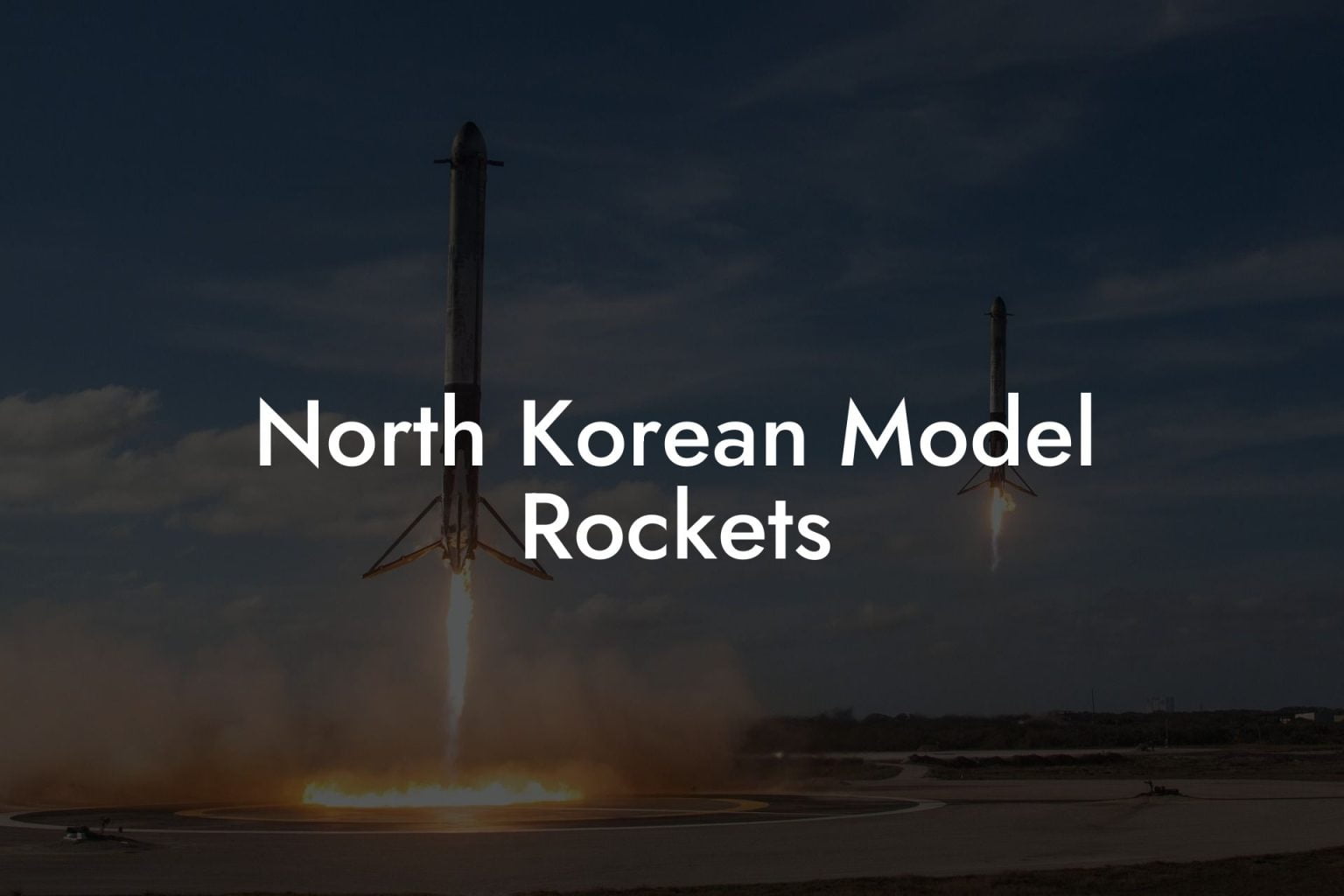 North Korean Model Rockets Austin Rockets