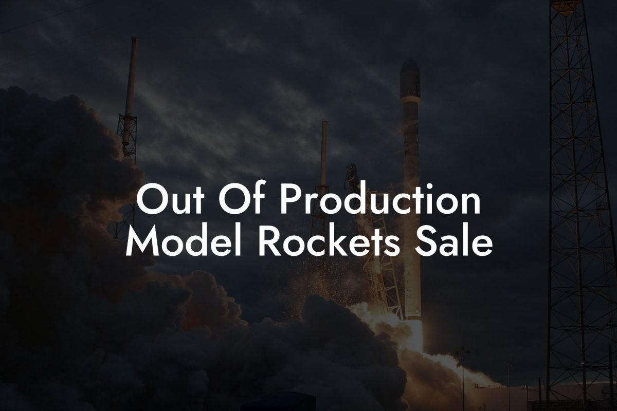 Out Of Production Model Rockets Sale