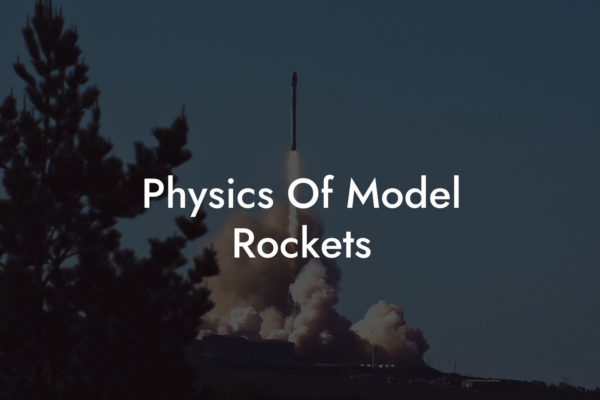 Physics Of Model Rockets