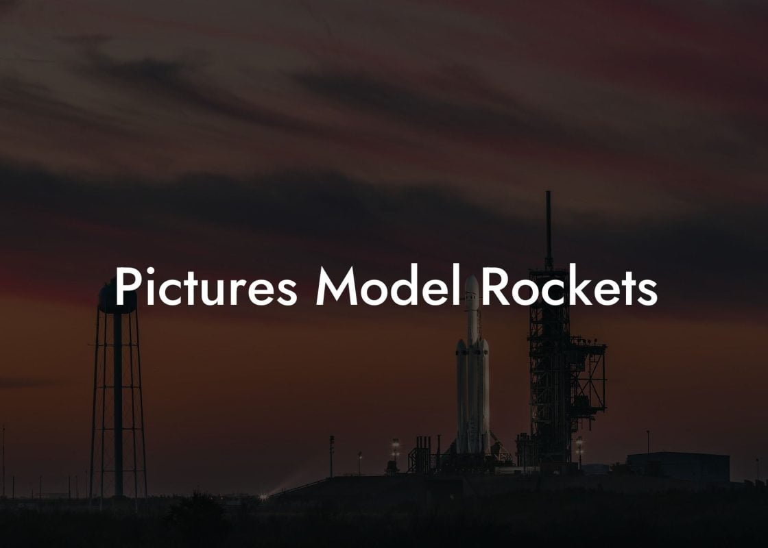 Pictures Model Rockets