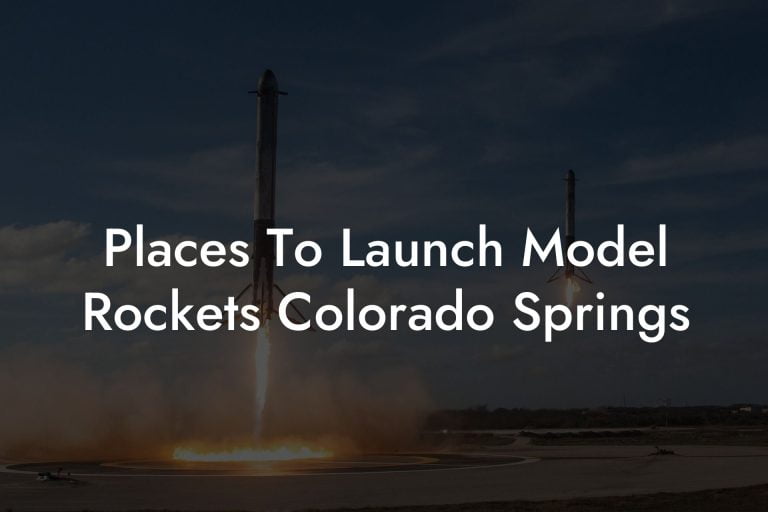 Places To Launch Model Rockets Colorado Springs Austin Rockets