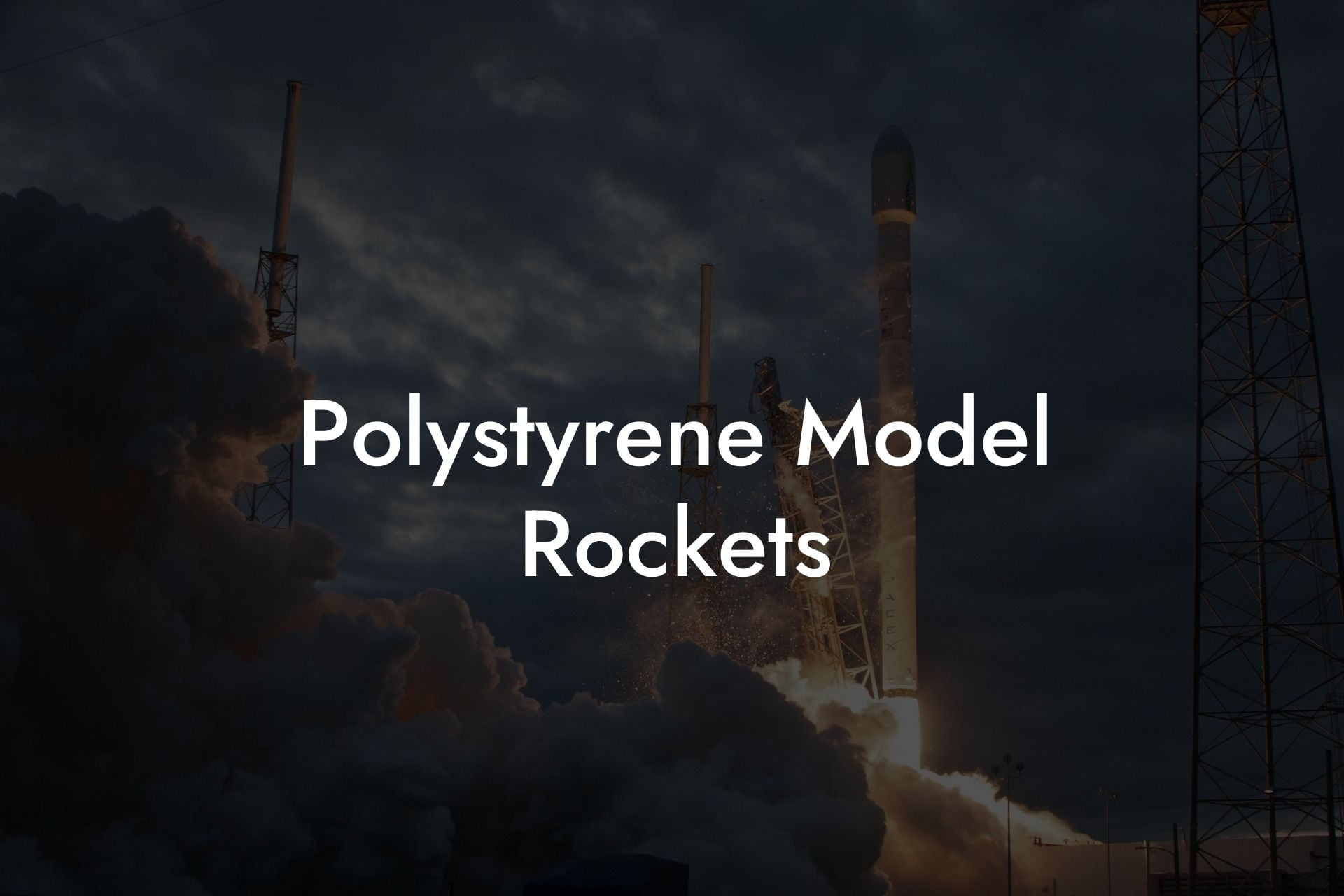 Polystyrene Model Rockets