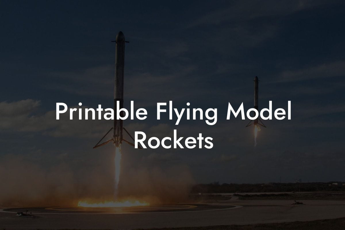 Printable Flying Model Rockets