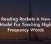 Reading Rockets A New Model For Teaching High Frequency Words