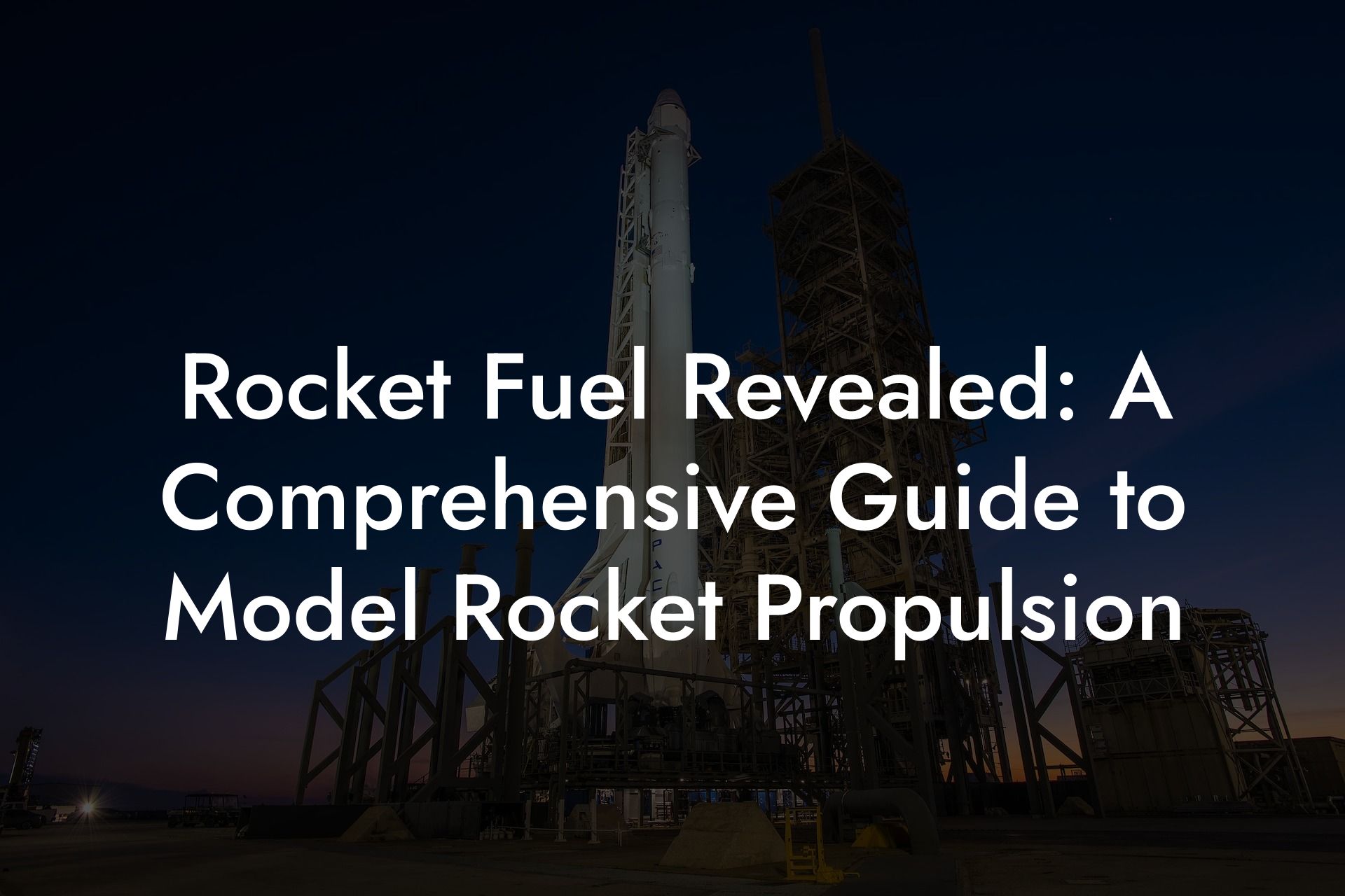 Rocket Fuel Revealed: A Comprehensive Guide to Model Rocket Propulsion