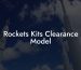 Rockets Kits Clearance Model