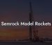 Semrock Model Rockets