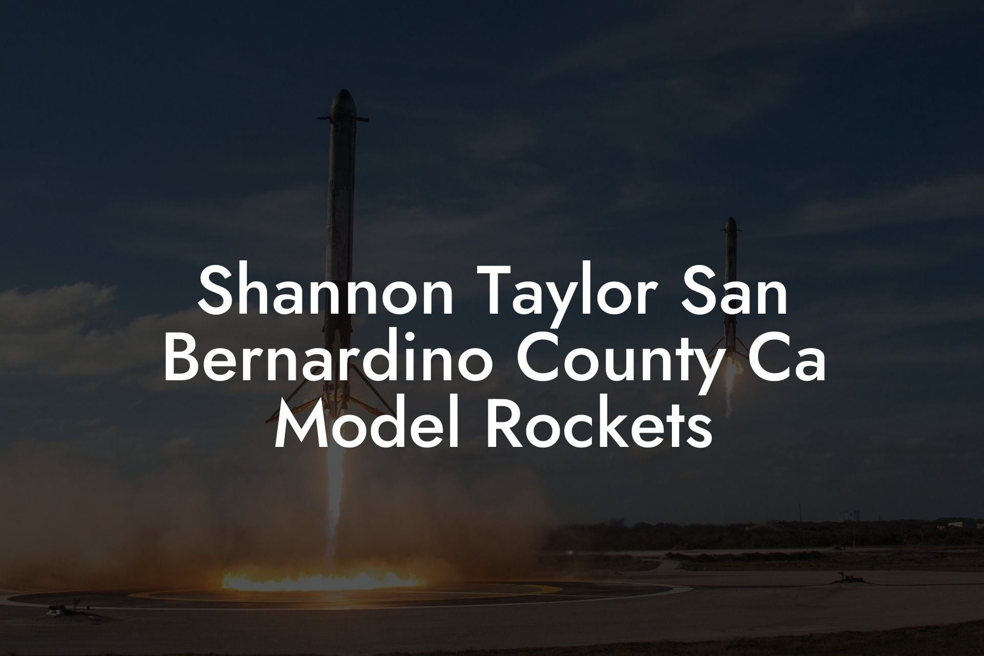 Shannon Taylor San Bernardino County Ca Model Rockets