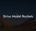 Sirius Model Rockets