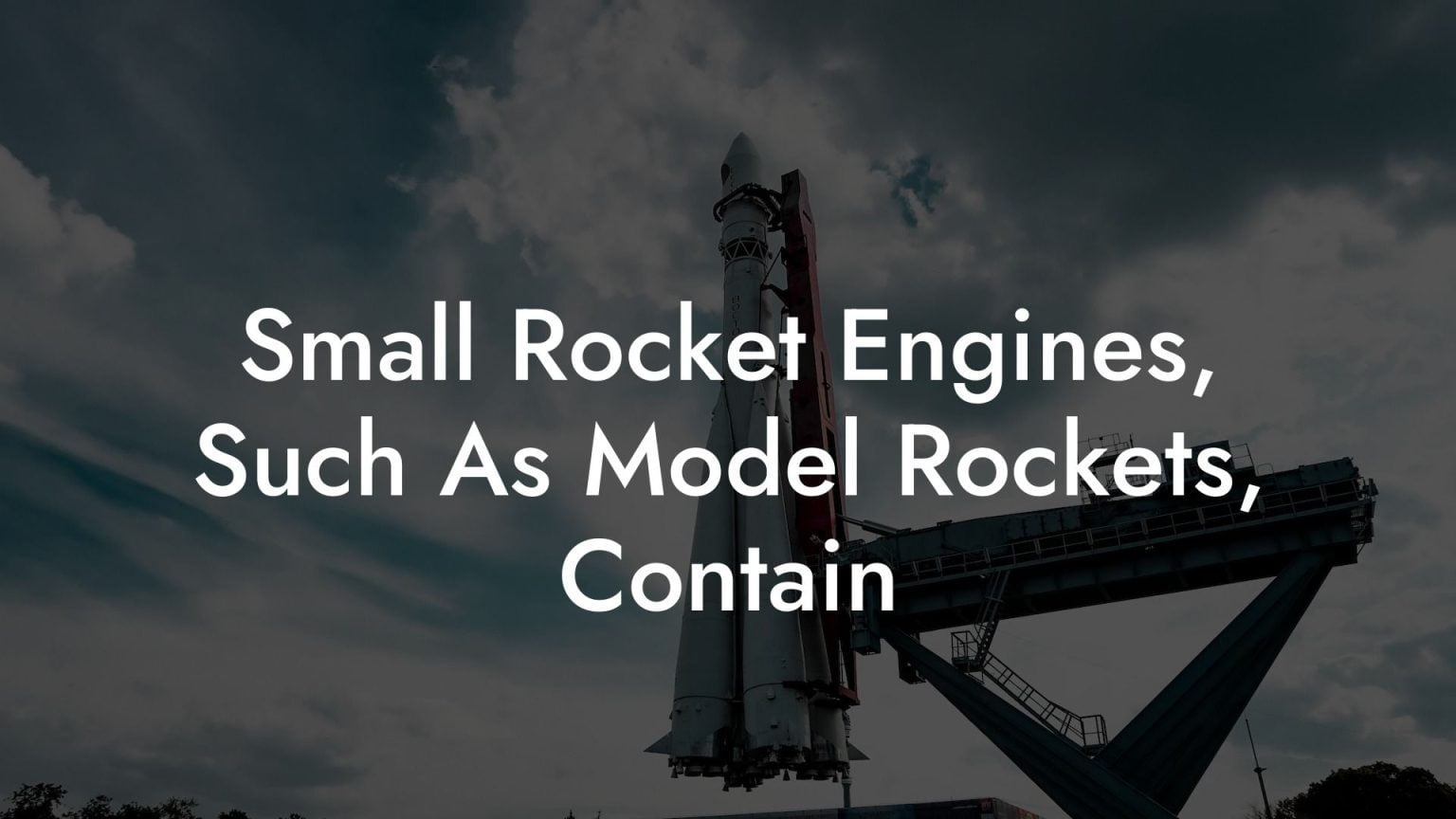 Small Rocket Engines, Such As Model Rockets, Contain Austin Rockets