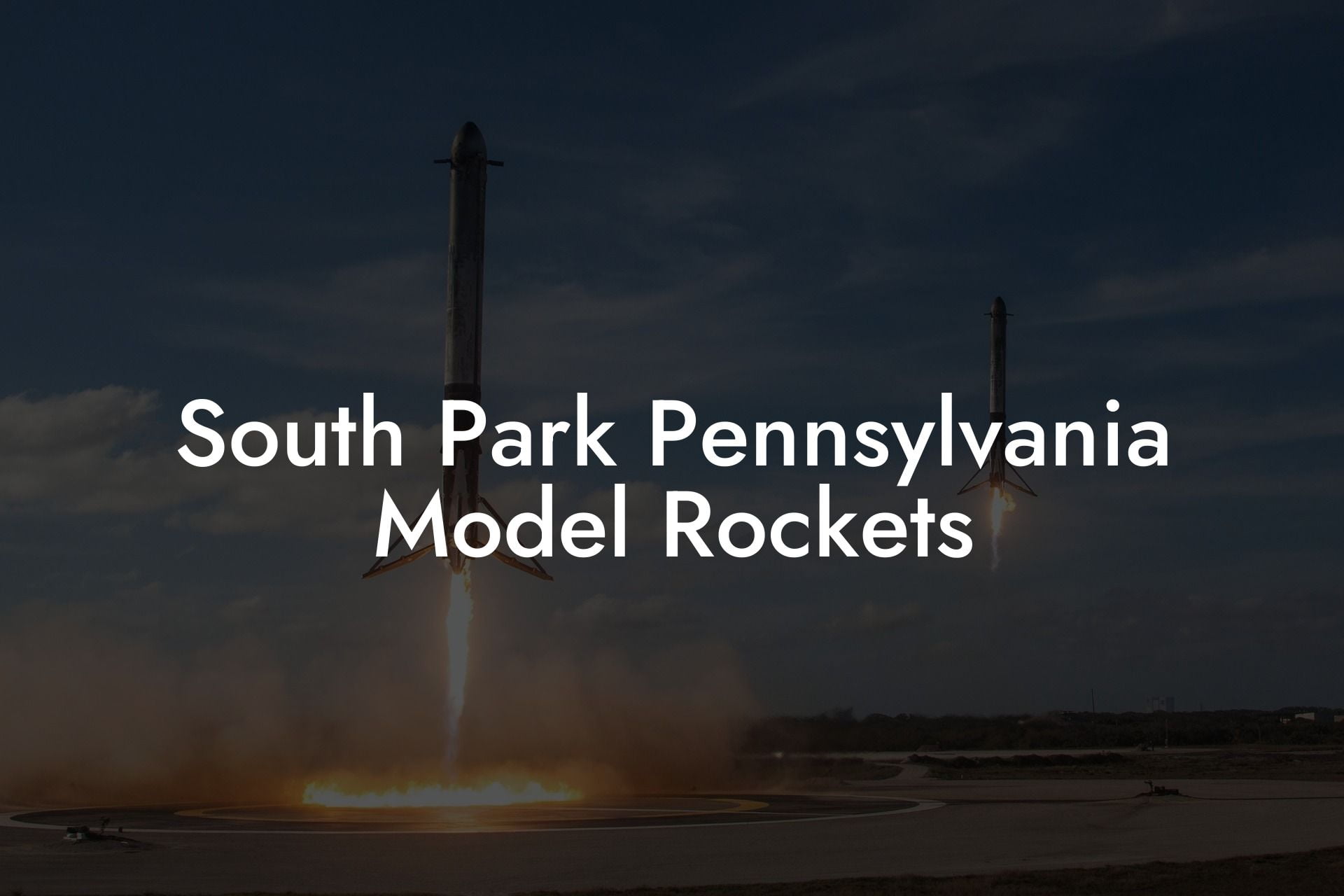 South Park Pennsylvania Model Rockets