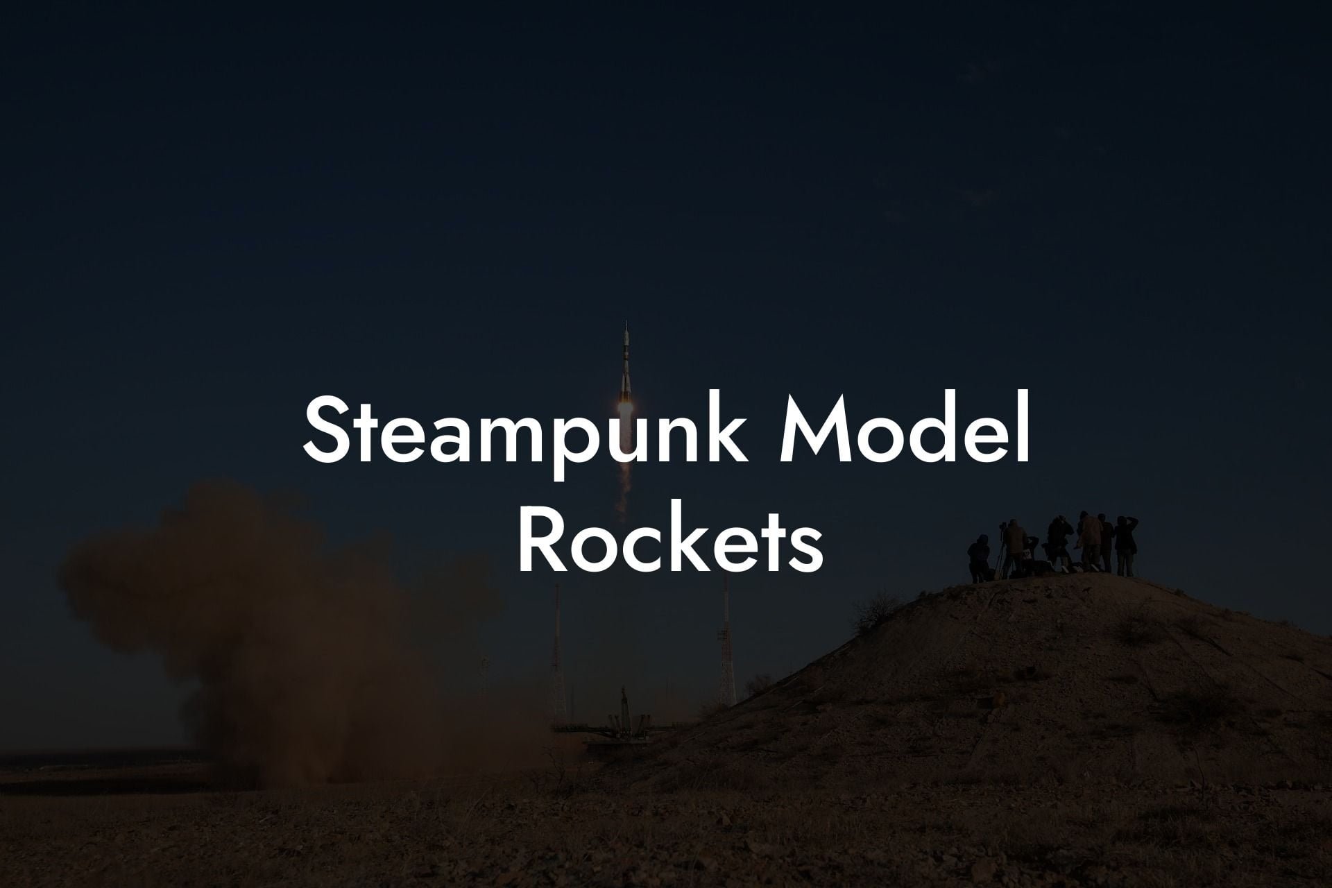 Steampunk Model Rockets