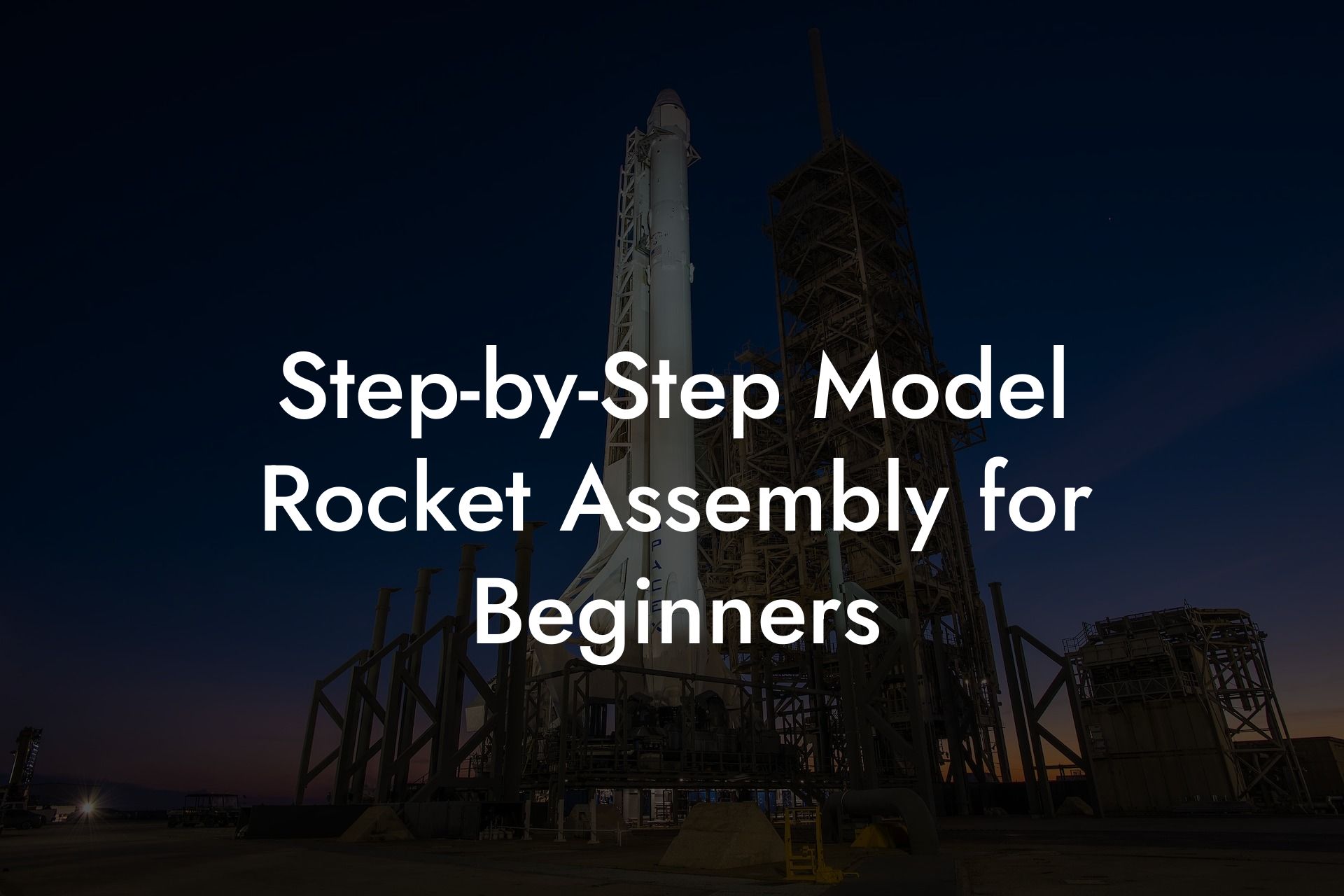 Step-by-Step Model Rocket Assembly for Beginners