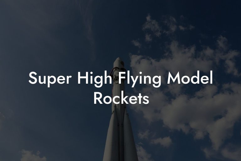Super High Flying Model Rockets Austin Rockets Model Rockets