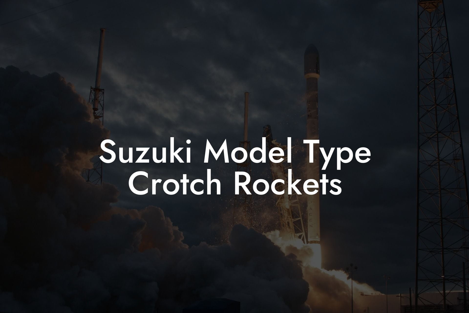 Suzuki Model Type Crotch Rockets