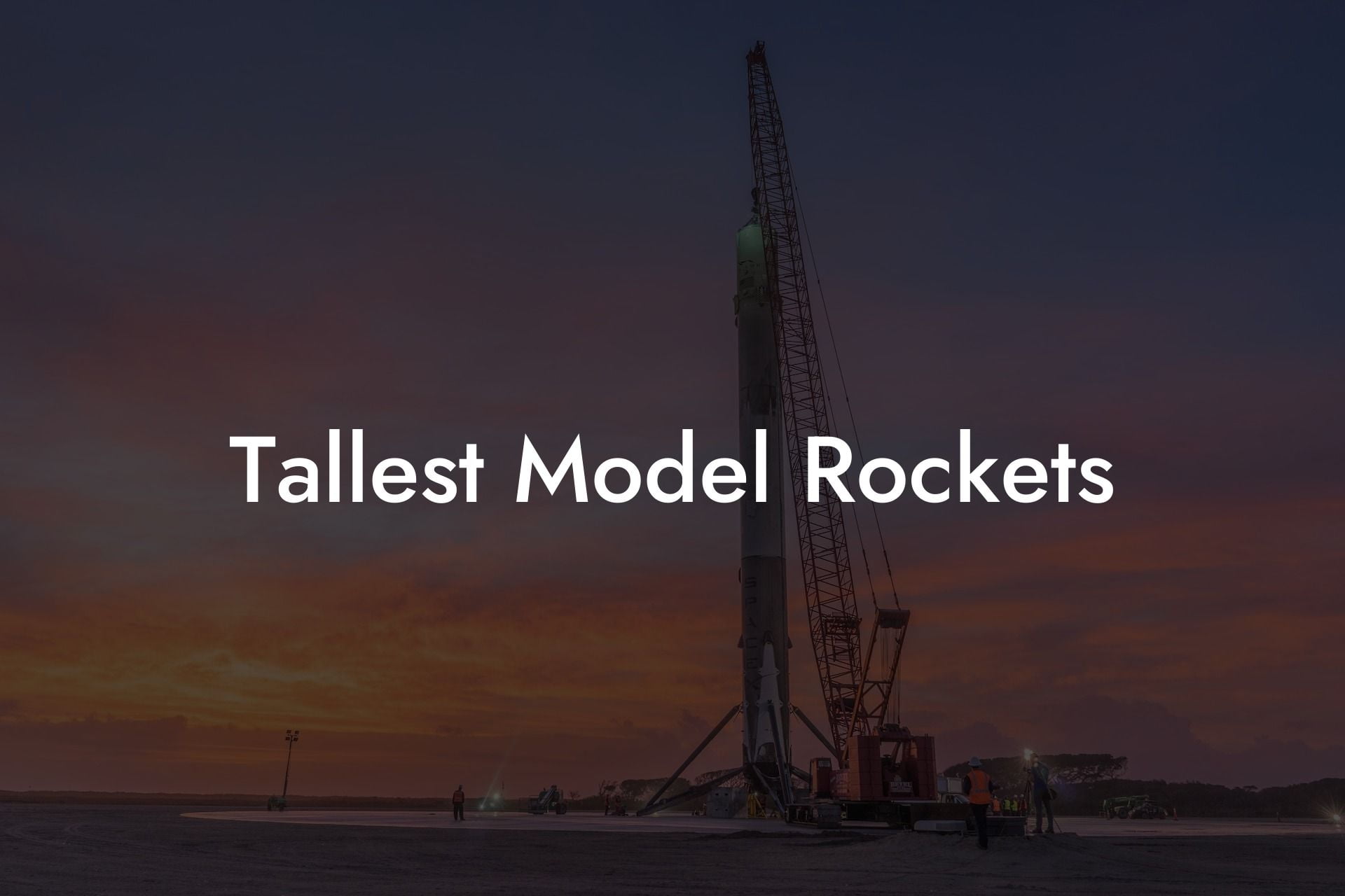 Tallest Model Rockets