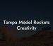 Tampa Model Rockets Creativity