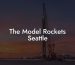 The Model Rockets Seattle