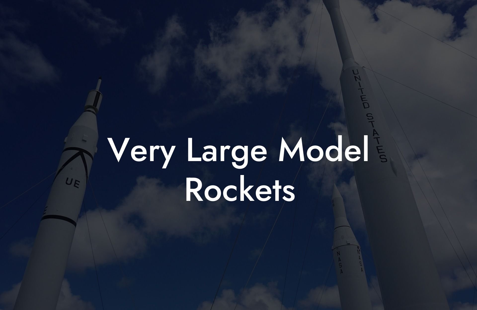 Very Large Model Rockets