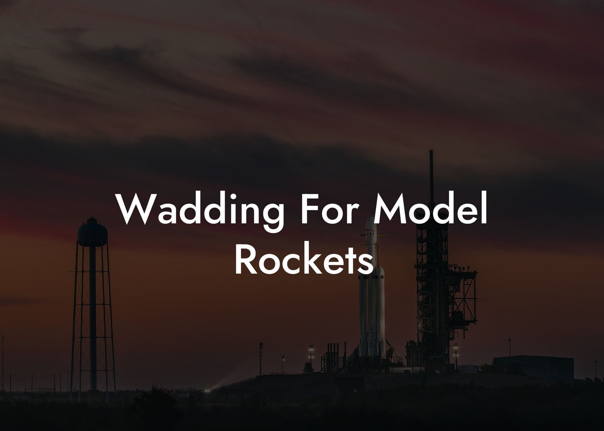 Wadding For Model Rockets