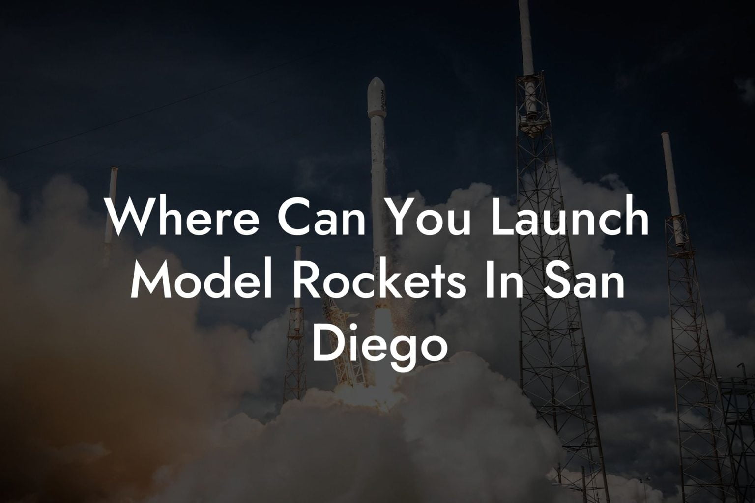 Where Can You Launch Model Rockets In San Diego Austin Rockets