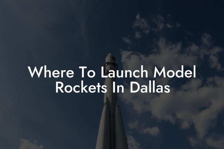 Where To Launch Model Rockets In Dallas Austin Rockets