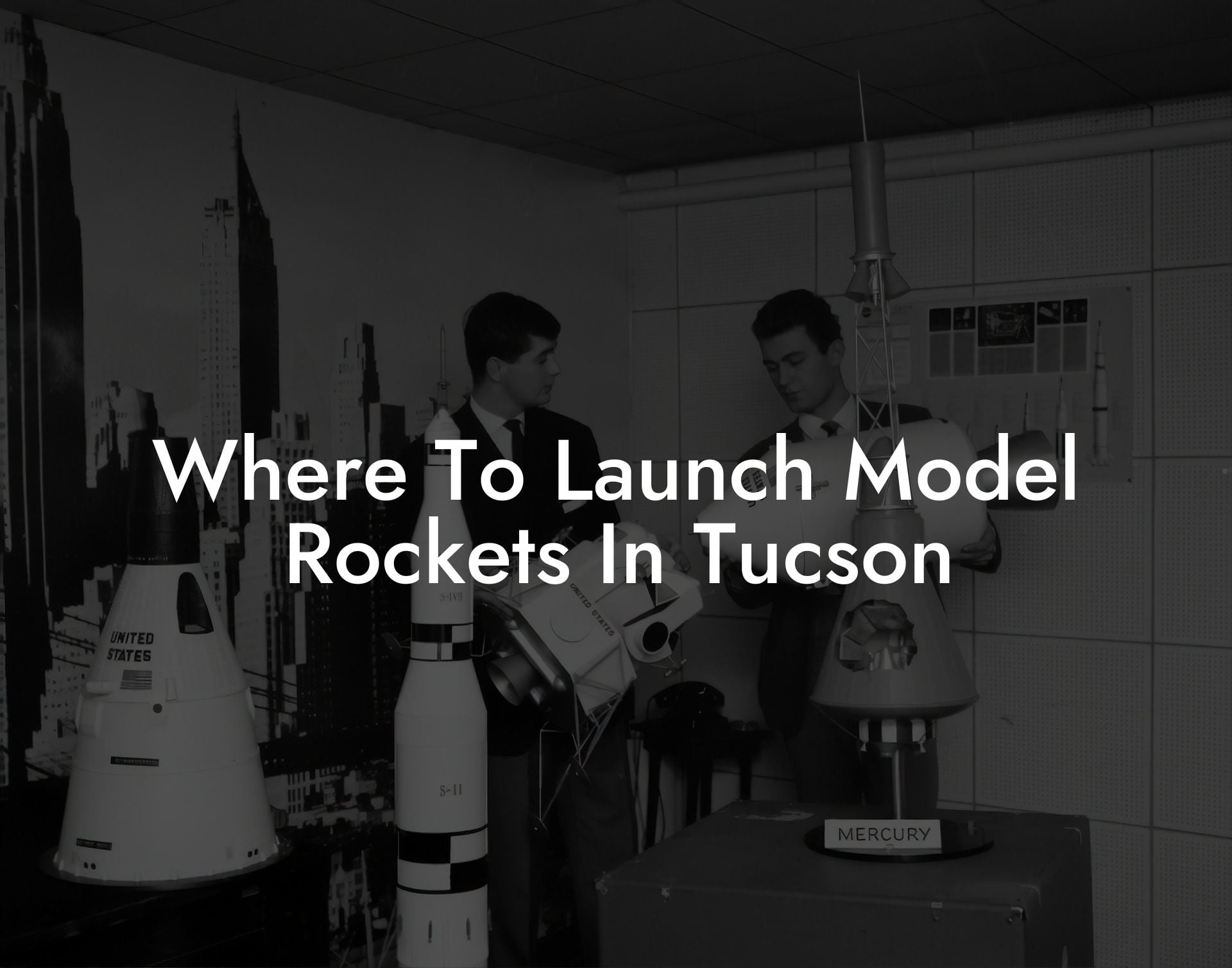 Where To Launch Model Rockets In Tucson