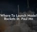 Where To Launch Model Rockets St. Paul Mn