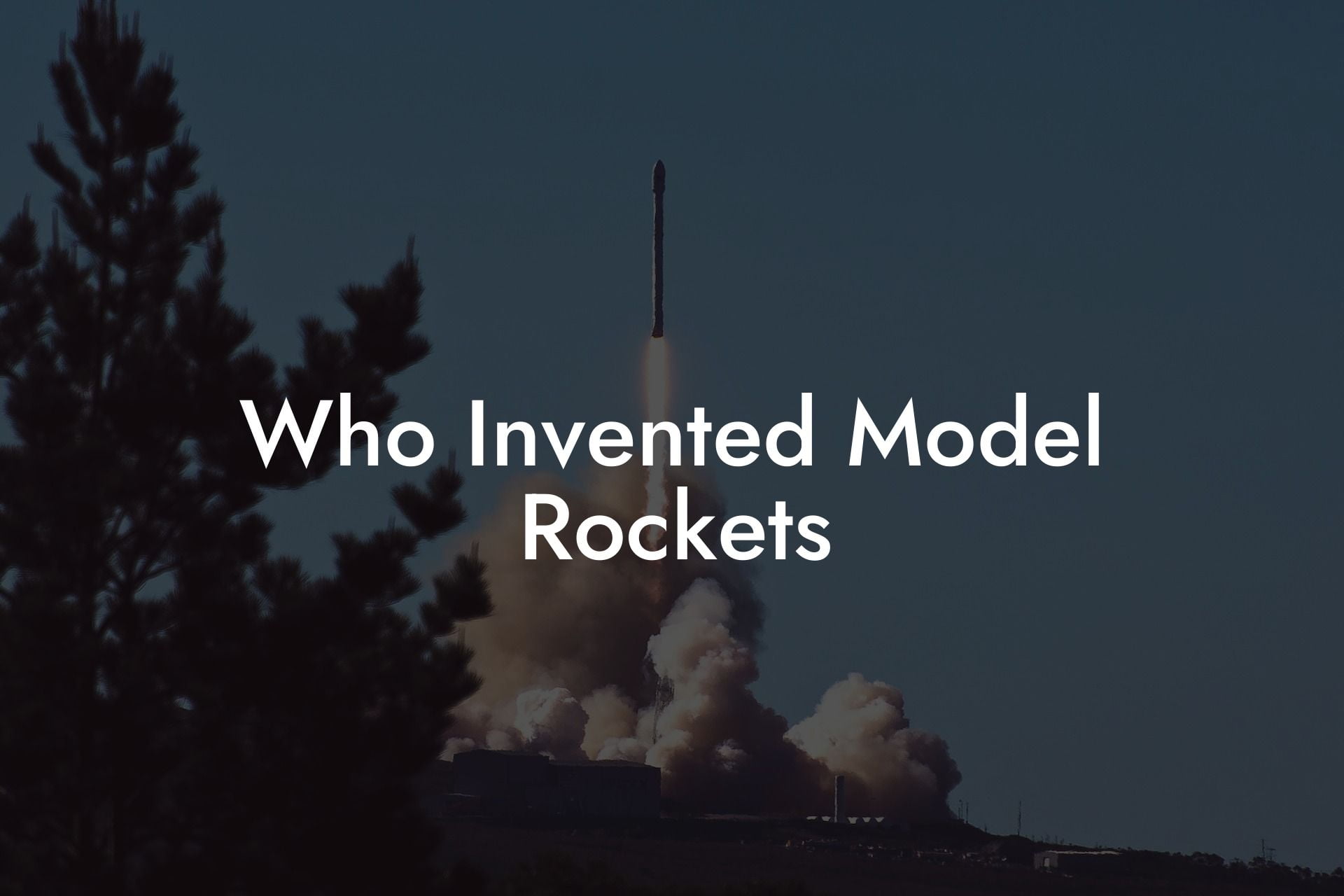 Who Invented Model Rockets